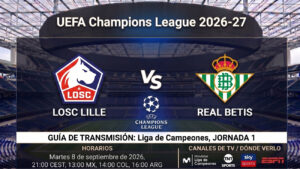 Lille vs Betis: horarios y guía de TV del partido de Champions 26-27