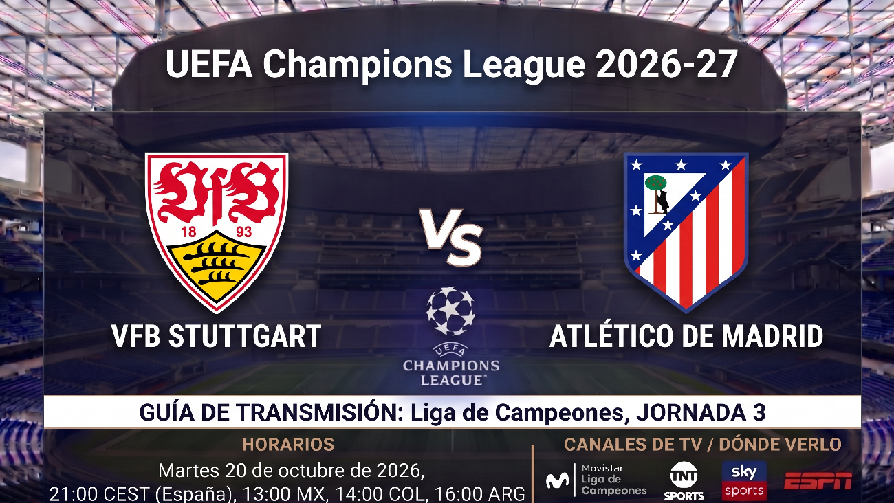 Stuttgart vs Atlético: horarios y guía de TV del partido de Champions 26-27